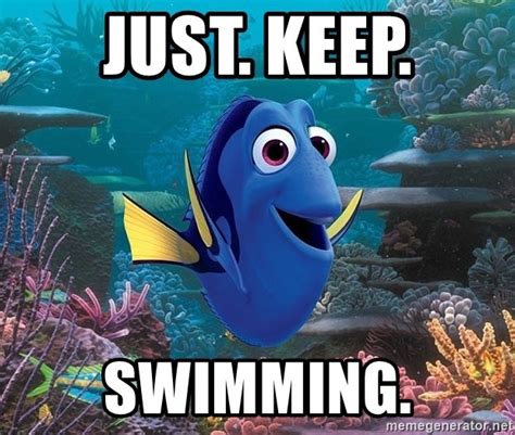 memes de dori|just keep swimming dory memes.